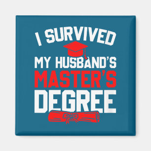 Womens survived husband's master's degree funny magnet