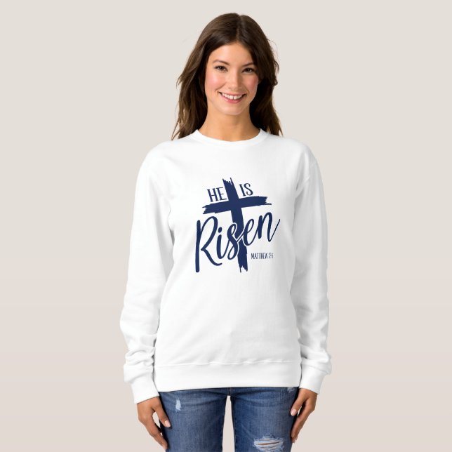 Womens Sweatshirt He Is Risen (Front Full)