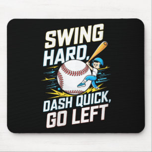 Womens Swing Hard, Dash Quick, Go Left - Athletic  Mouse Pad