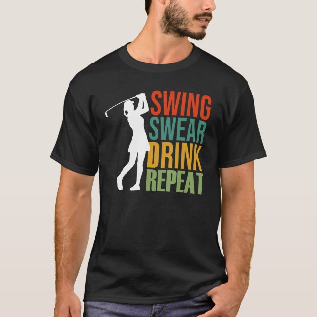 Womens Swing Swear Drink Repeat Golf T-Shirt (Front)