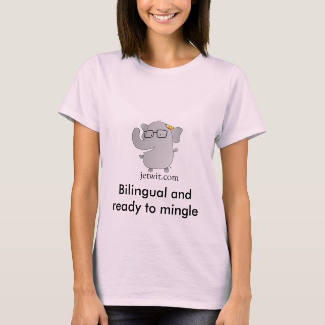 women's t-shirt bilingual and ready to mingle (Front)