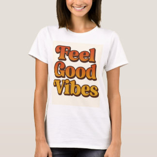 Women's T-shirt Feel good vibes