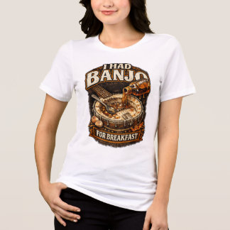 Women's T-Shirt "I had Banjo for Breakfast" Tri-Blend Shirt