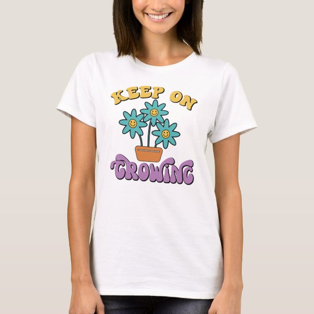 Women's T-Shirt - Keep On Growing - Teeshirt (Front)