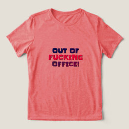 Women's T-shirt Out Of Office  Tri-Blend Shirt