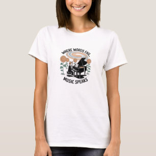 Women's T-Shirt When Words Fail Music Speaks