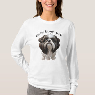 Women's T-Shirts - Shih Tzu - Where Is My Mom