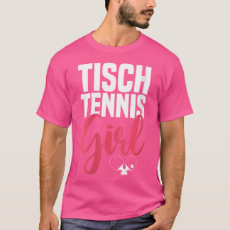 Womens Table Tennis Girl Saying With Table Tennis  T-Shirt