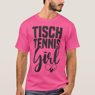 Womens Table Tennis Girl Saying With Table Tennis T-Shirt