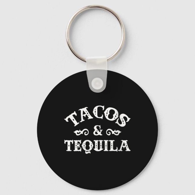 Womens Tacos And Tequila Funny Cinco De Mayo Bache Key Ring (Front)