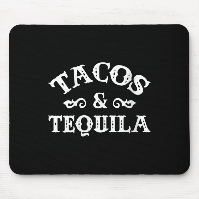 Womens Tacos And Tequila Funny Cinco De Mayo Bache Mouse Pad (Front)