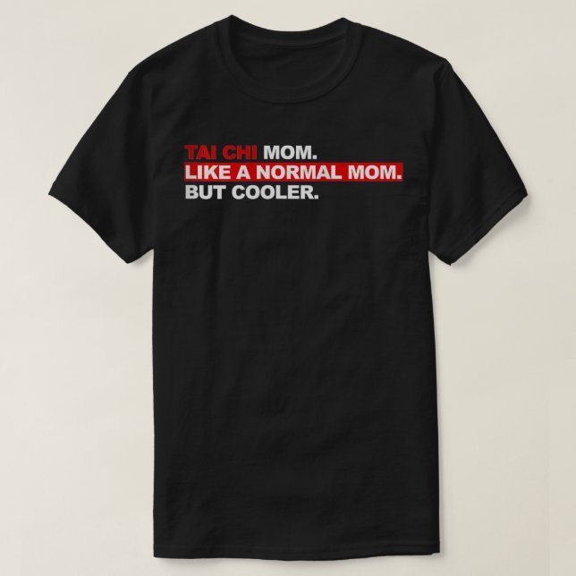 Womens Tai Chi Mum like a normal mum but cooler  T-Shirt (Design Front)