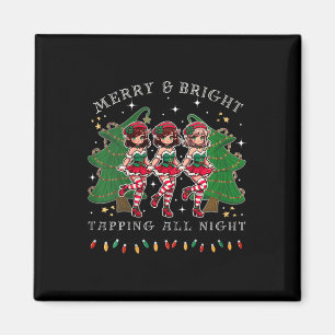 Womens Tap Dance And Be Merry Christmas Elf Dancin Magnet