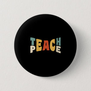 Womens Teach Peace Retro Teacher Motivational Educ 6 Cm Round Badge