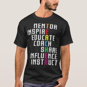 Womens Teacher Mentor Inspire Educate Influence St T-Shirt