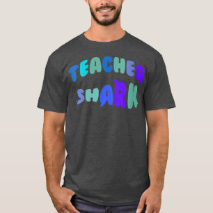 Womens Teacher shark gift to appreciation teacher T-Shirt