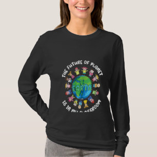 Womens Teachers Earth Day Future Planet Earth Clas T-Shirt