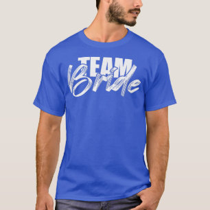 Womens Team Bride Bachelorette Party Bride Squad  T-Shirt