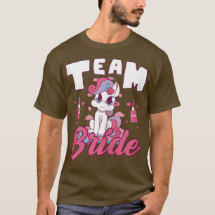 Womens Team bride unicorn bachelorette hen party i T-Shirt