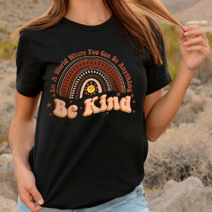 Women's Tees, Be Anything Be Kind T-Shirt
