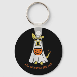 Womens Tell Dog Said Boo Rate Dogs Halloween Ghost Key Ring