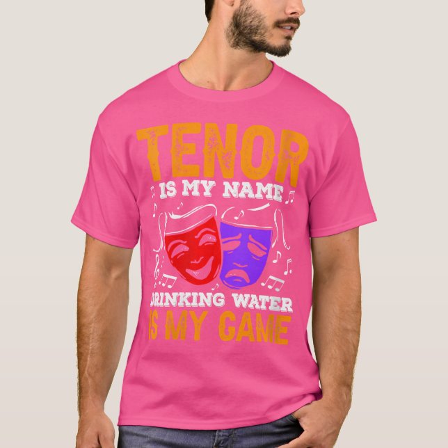 Womens Tenor Is My Name Drinking Water Is My Game  T-Shirt (Front)