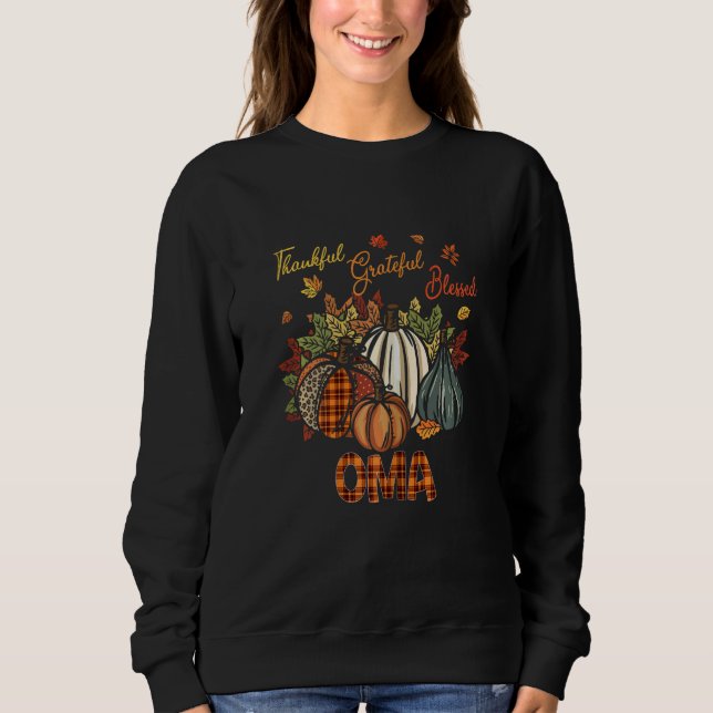 Womens Thankful Grateful Blessed Oma Pumpkins Fall Sweatshirt (Front)