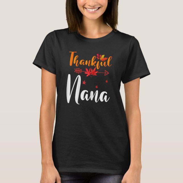 Womens Thankful Nana Cute Thanksgiving Matching Fa T-Shirt (Front)
