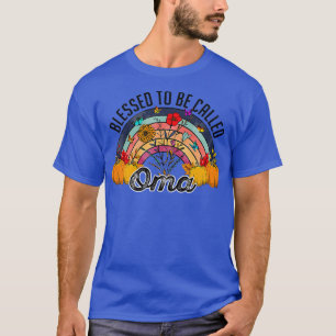 Womens Thanksgiving Bless To Be Called Oma Rainbow T-Shirt