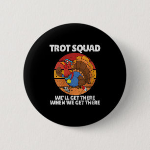 Womens Thanksgiving Running Turkey Trot Squad, Tro 6 Cm Round Badge