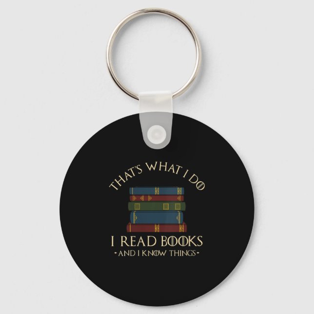 Womens That's What I Do I Read Books And I Know Th Key Ring (Front)