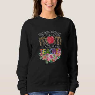 Womens The Best Kind Of Mom Raises A Teacher Mothe Sweatshirt