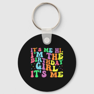 Womens The Birthday Girl Funny Birthday Quote Key Ring