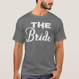 Womens The Bride Cute Bachelorette Party Bride Bri T-Shirt