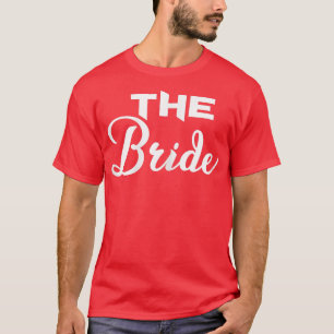 Womens The Bride Cute Bachelorette Party Bride Bri T-Shirt