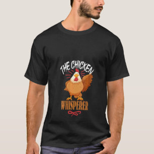 Womens The Chicken Whisperer For Women Chicken Lov T-Shirt