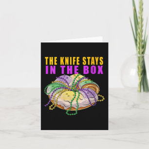 Womens The Knife Stays In The Box Mardi Gras Funny Card