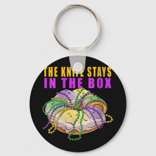 Womens The Knife Stays In The Box Mardi Gras Funny Key Ring