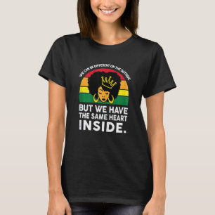 Womens The Same Heart Inside African American Blac T-Shirt