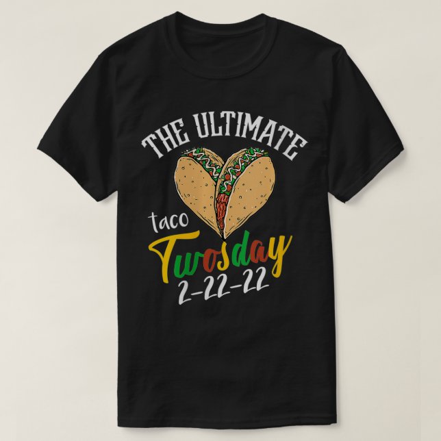 Womens The Ultimate Taco Twosday Tuesday  Funny 22 T-Shirt (Design Front)