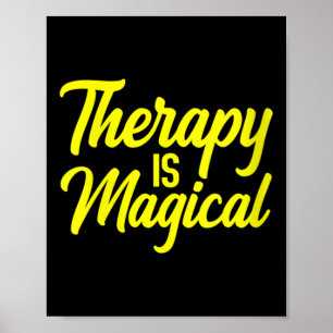 Womens Therapy Is Magical Therapist Mental Health Poster