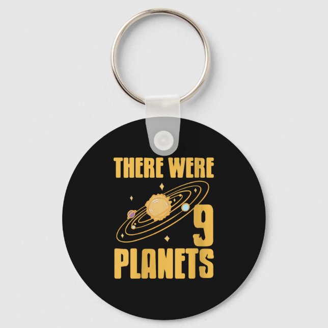 Womens There Were 9 Planets Funny Science Space Ne Key Ring (Front)