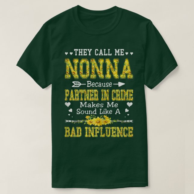 Womens They Call Me Nonna Because Partner In Crime T-Shirt (Design Front)