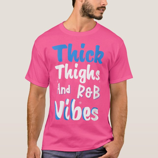 Womens Thick Thighs Rb Vibes T-Shirt (Front)