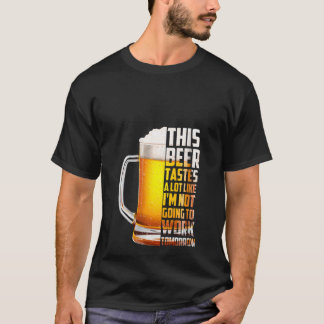 Womens This Beer Tastes A Lot Funny Beer Drinker D T-Shirt