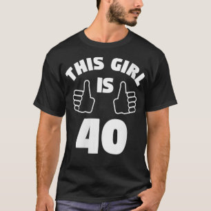 Womens This Girl Is 40 Years Old  40th Birthday Gi T-Shirt