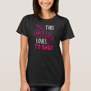 Womens This girl loves to bake kitchen utensils qu T-Shirt