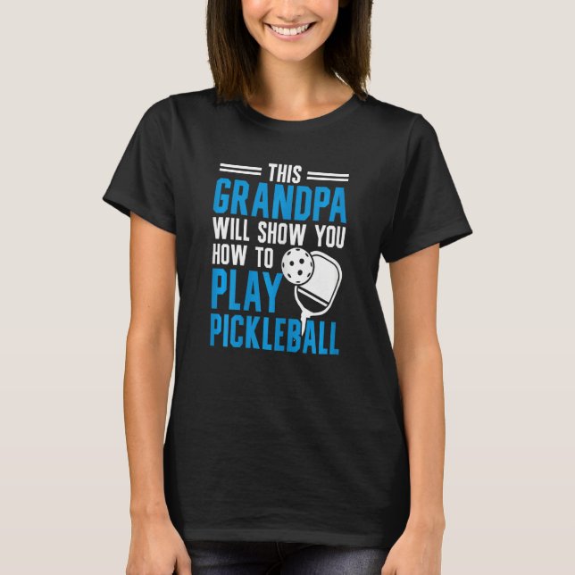 Womens This Grandpa Will Show You How To Play Pick T-Shirt (Front)