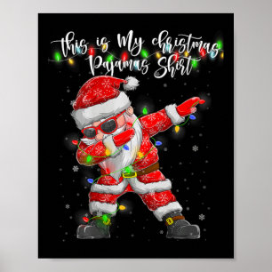 Womens This Is My Christmas Pajama Xmas Lights Dab Poster