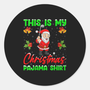 Womens This Is My Christmas Pajamas Funny Santa Pl Classic Round Sticker